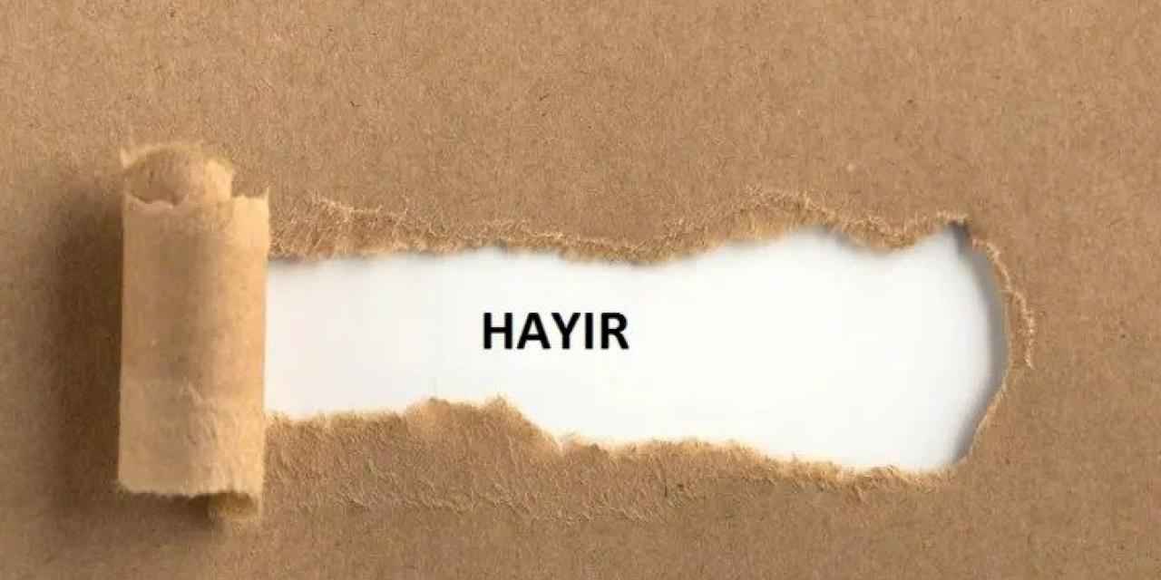 ‘Hayır diyememek’ özsaygıyı zedeliyor