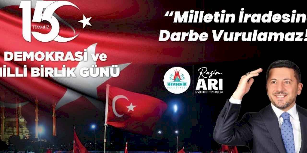 Başkan Arı'dan 15 Temmuz mesajı