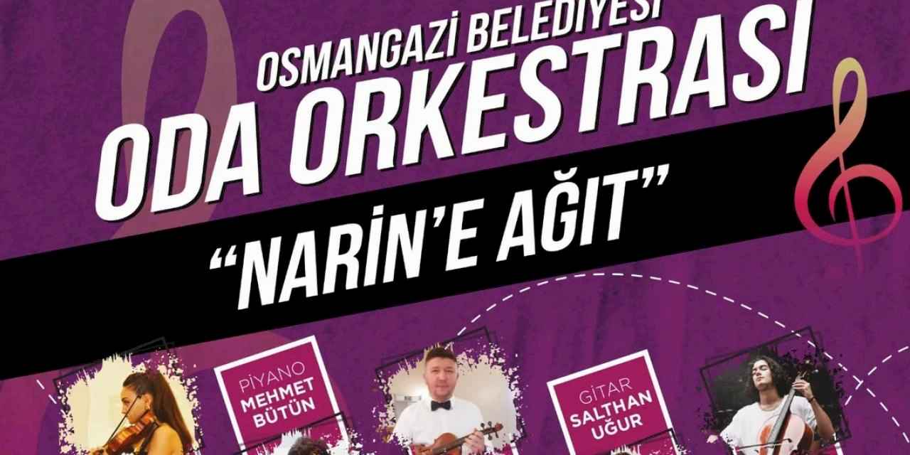 Küçük Narin Osmangazi’de yad edilecek