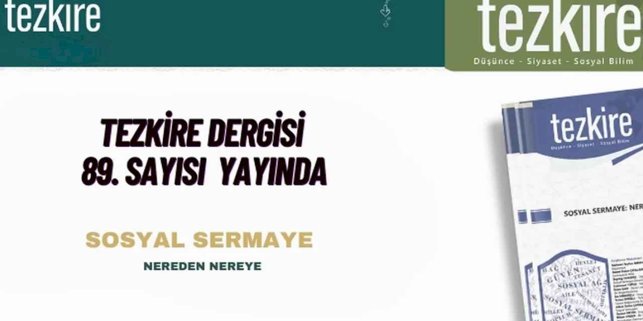 Tezkire Dergisi 89'uncu sayısıyla yayında