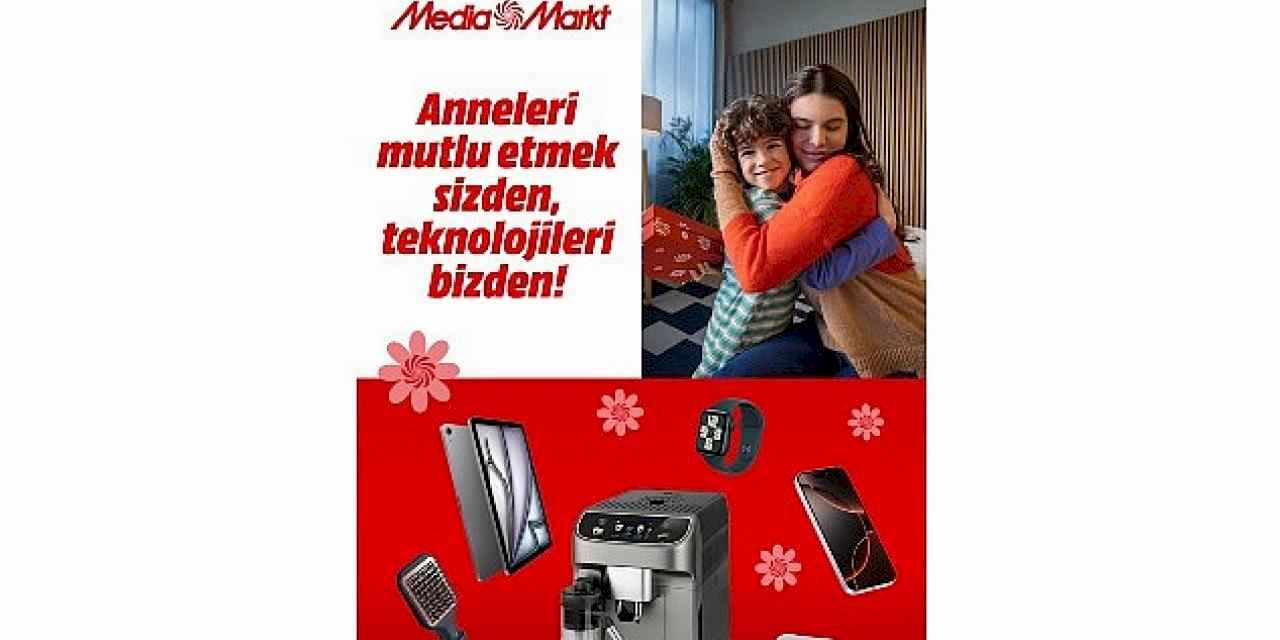 MediaMarkt Türkiye'nin anneleri mutlu edecek kampanyası devam ediyor!