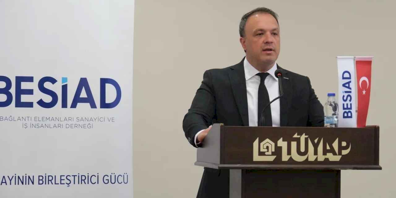 BESİAD'da Sinan Topuk güven tazeledi