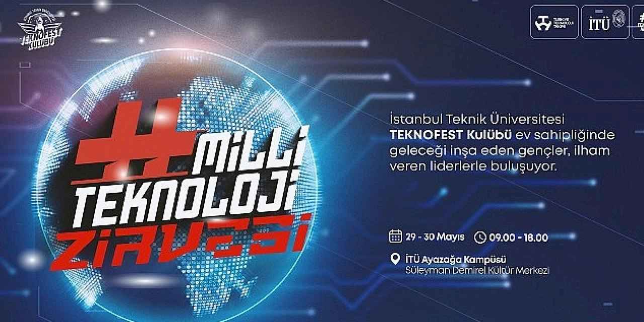 Milli Teknoloji Zirvesi Başlıyor: Geleceğin Teknolojileri İTÜ'de Buluşuyor!