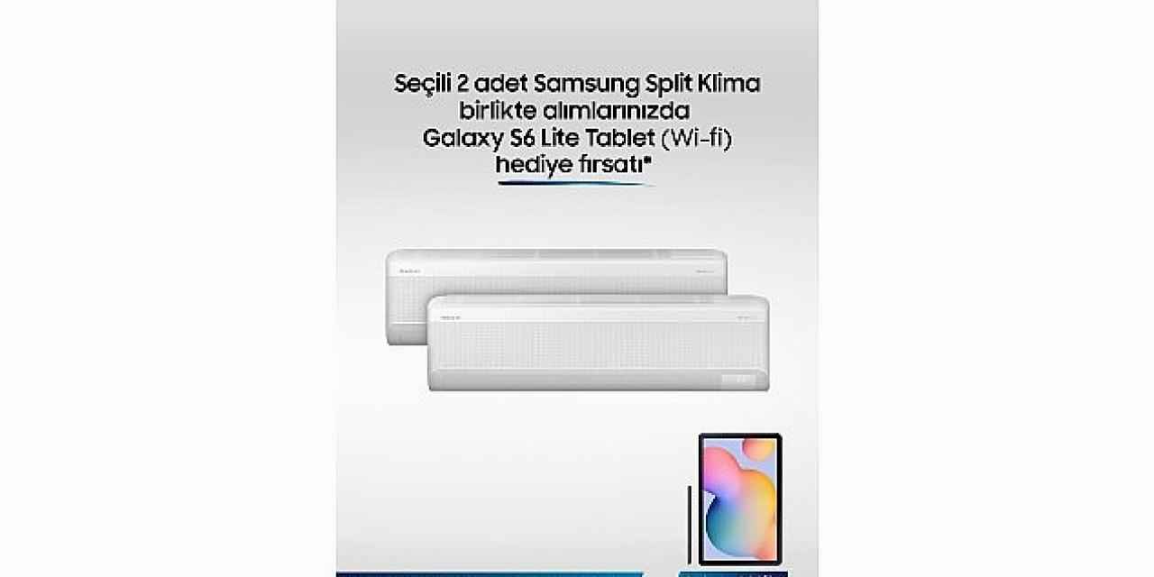 Samsung Split Klimalarda Galaxy S6 Tablet hediye fırsatı!