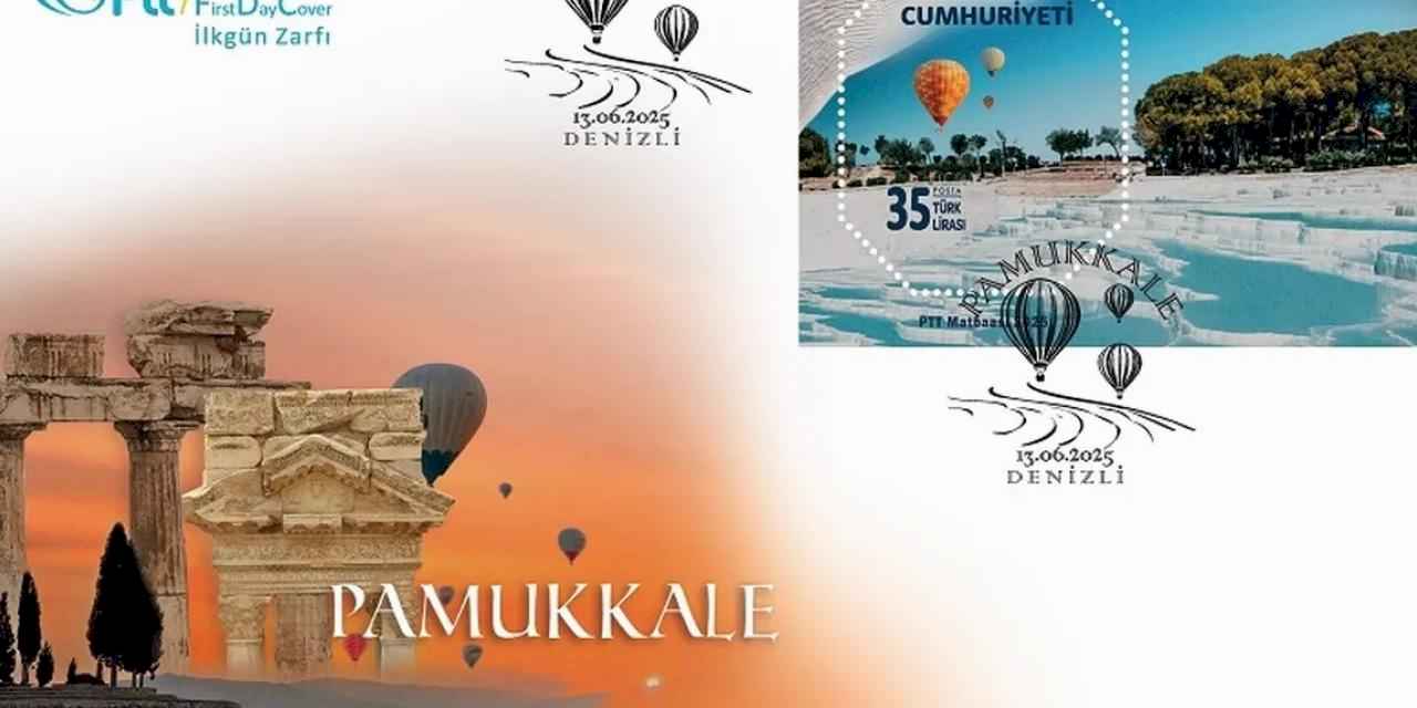 PTT'den 'Pamukkale'ye özel pul ve ilkgün zarfı