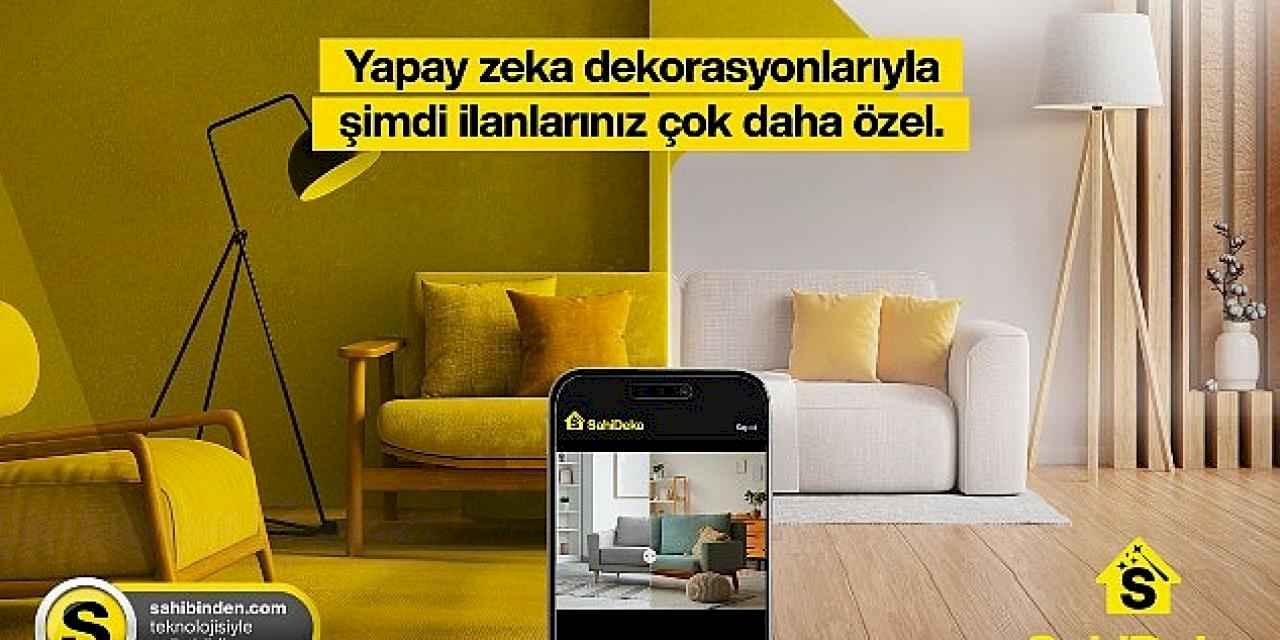 sahibinden.com'dan Emlak Sektörüne Yapay Zekâ Dokunuşu