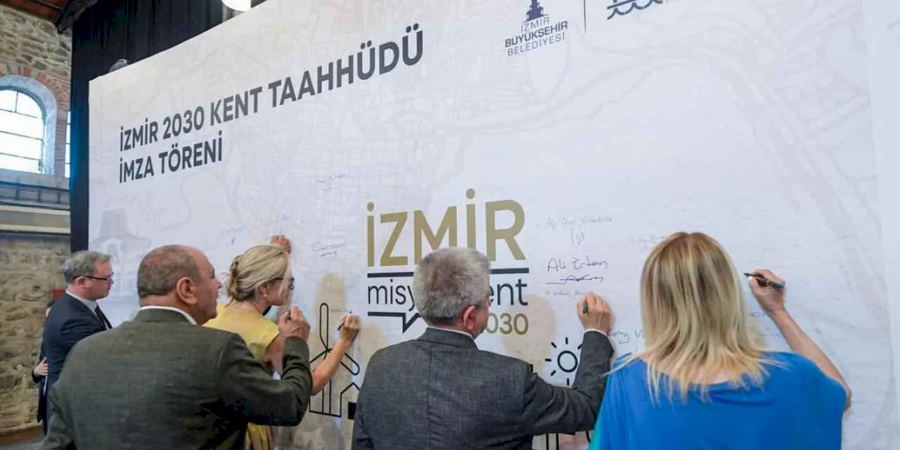 İmzalar İzmir 2030 kent taahhüdü için atıldı