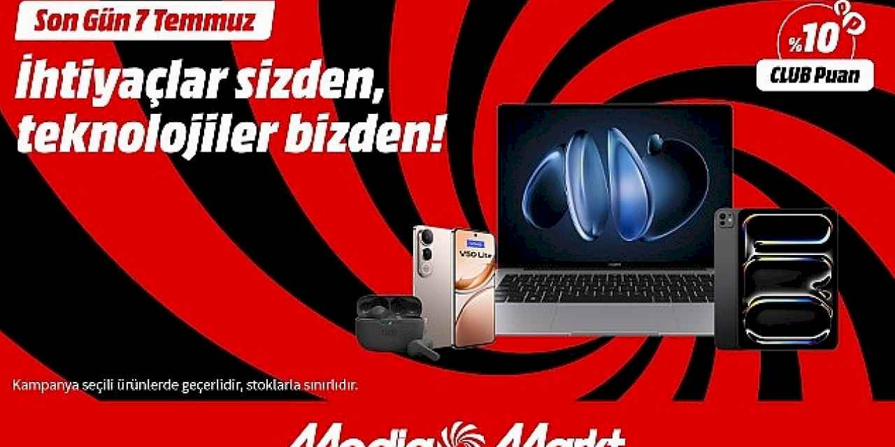 MediaMarkt'tan "İhtiyaçlar Sizde, Teknolojileri MediaMarkt'ta" kampanyası