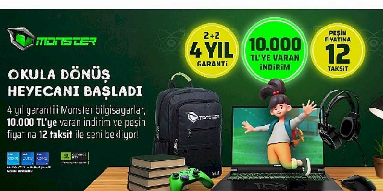 Monster'dan benzersiz okula dönüş kampanyası Okula dönüş kampanyası başladı: 4 yıllık garanti ve 10 bin TL'ye varan indirim