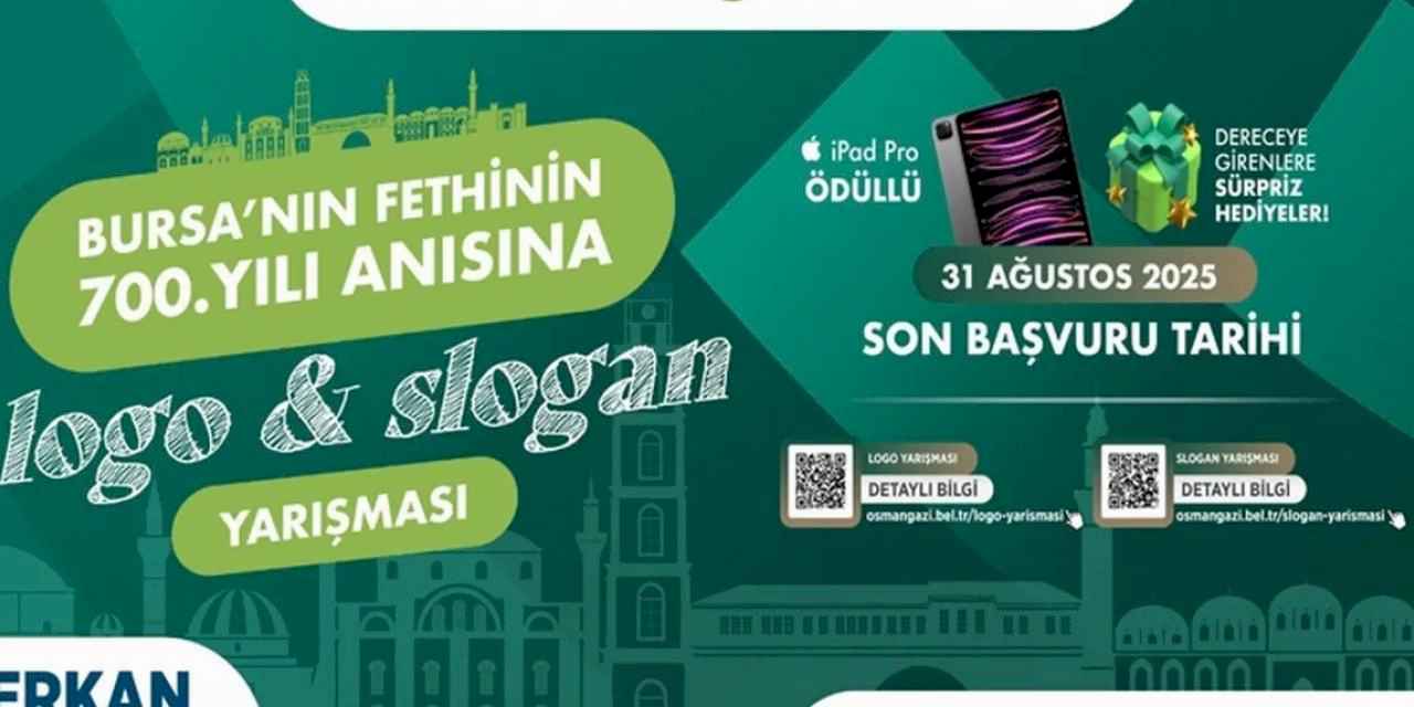 Bursa'da fethin 700’üncü yılına özel Osmangazi'den logo ve slogan yarışması