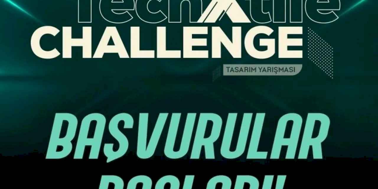 7. TechXtile Challenge 2025 başvuruları başladı