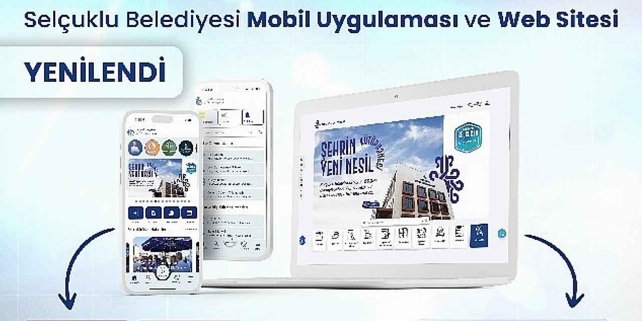 Selçuklu Belediyesi yenilenen web sitesi ve mobil uygulamasıyla vatandaşlara birçok yeniliği sunuyor