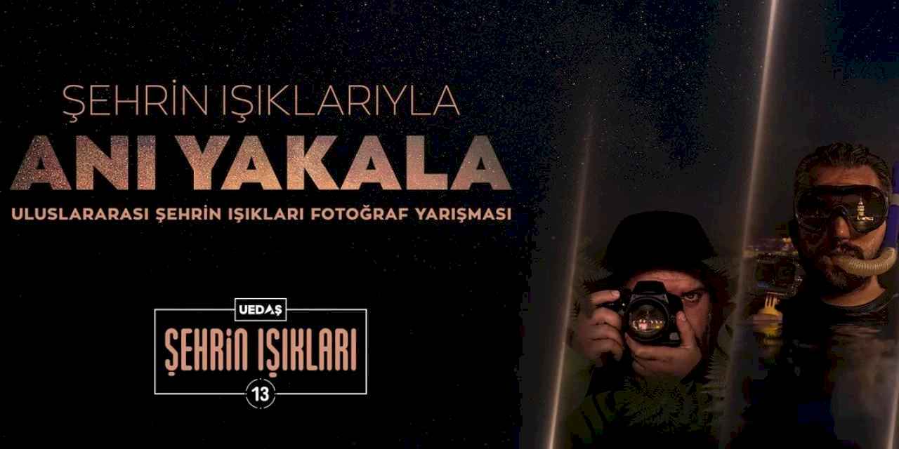 UEDAŞ 'Anı Yakala' için başvuruları alıyor