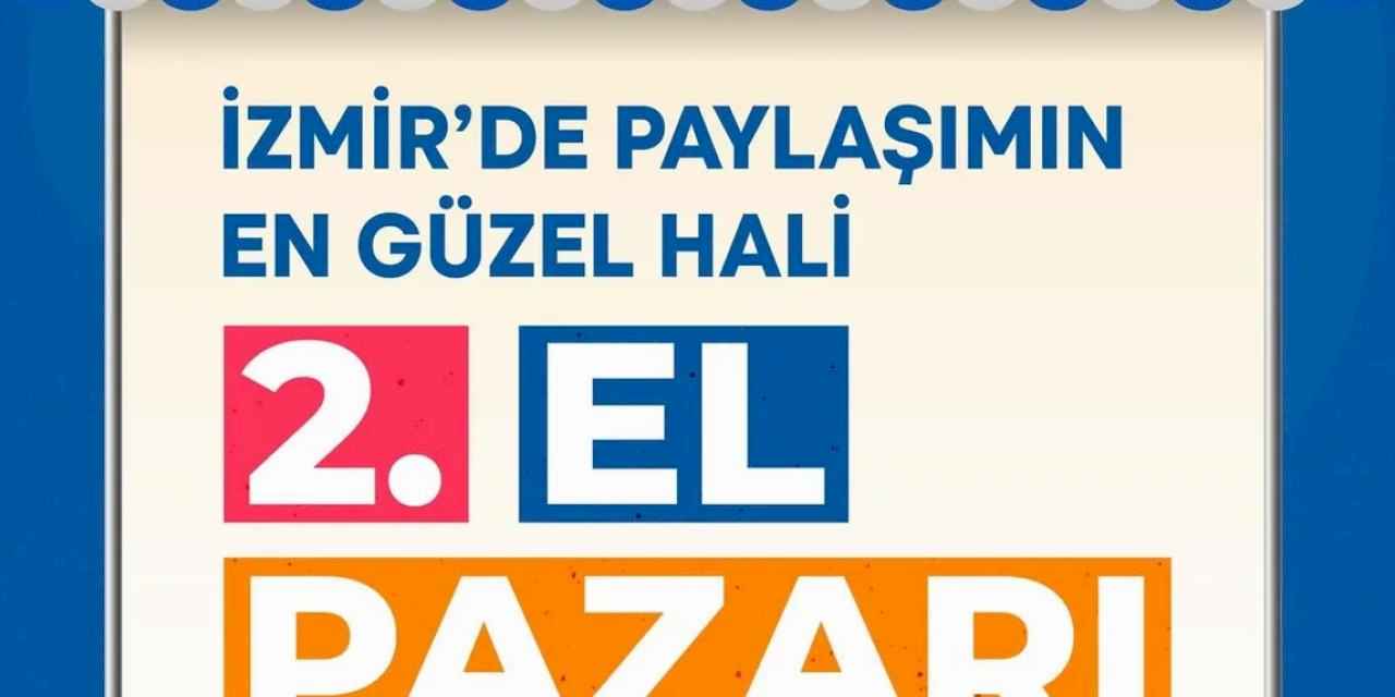 İzmir’in ilçelerine bütçe dostu ikinci el pazarlar geliyor