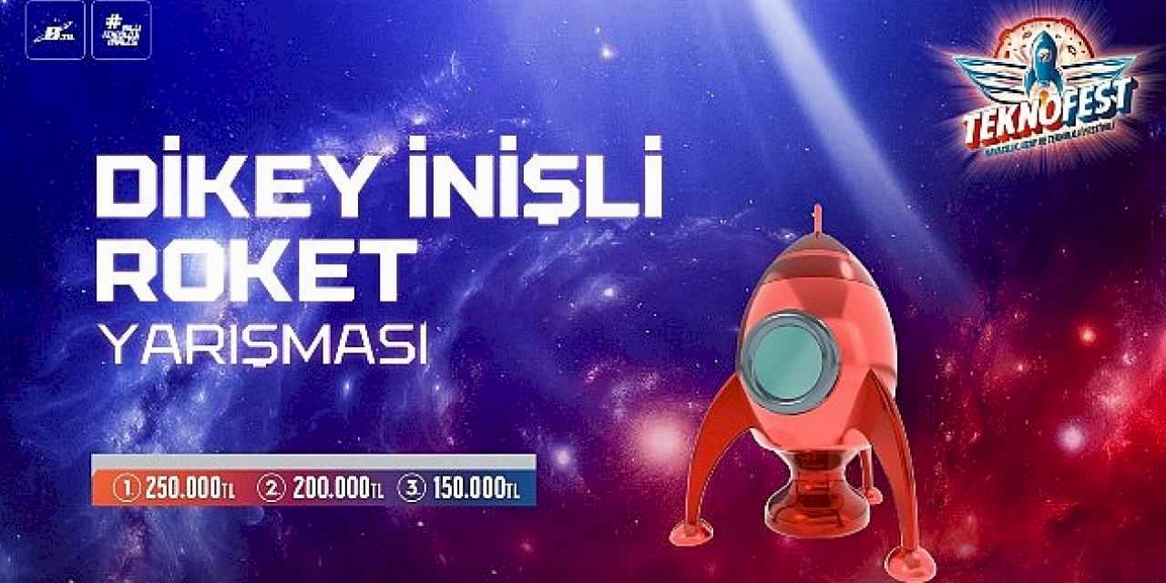 TEKNOFEST Dikey İnişli Roket Yarışması Final Heyecanı Başladı