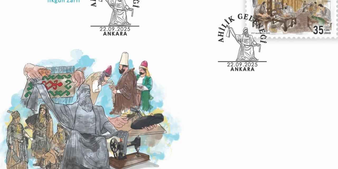 PTT'den 'Ahilik Geleneği' konulu anma pulu ve ilkgün zarfı