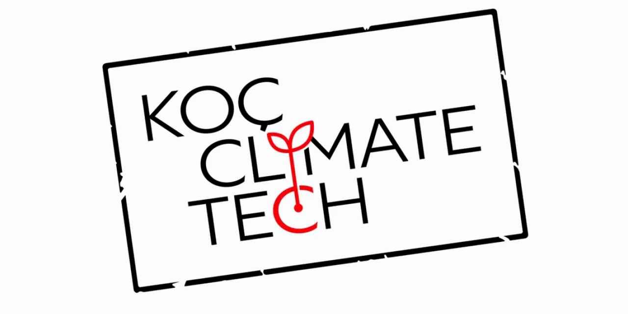 Koç Topluluğu’nun İklim Teknolojileri Hızlandırma Programı’na Başvurular Başladı