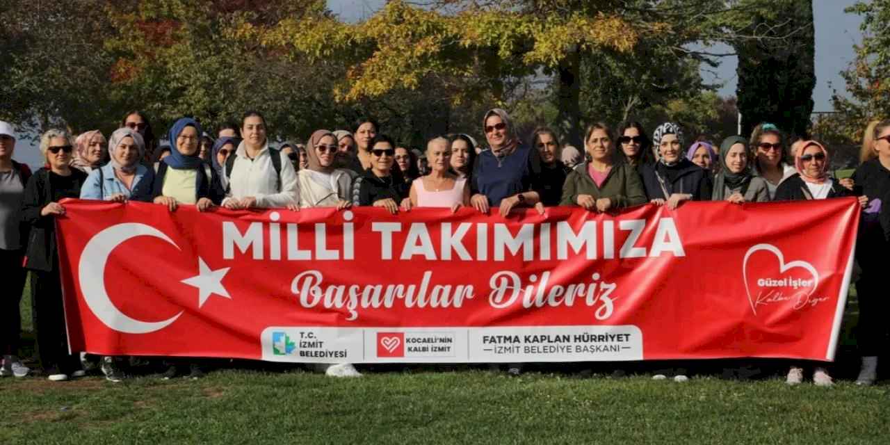 İzmitli kadınlardan Milli Takıma destek mesajı