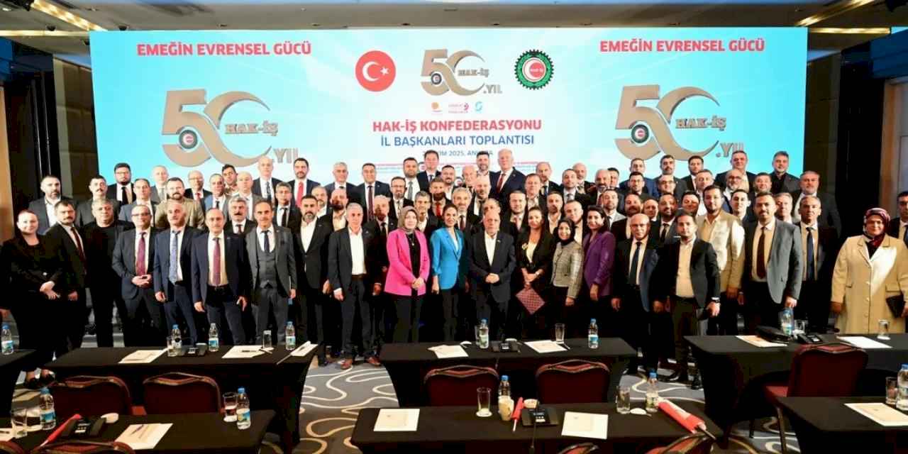 HAK-İŞ il başkanları Ankara'da buluştu