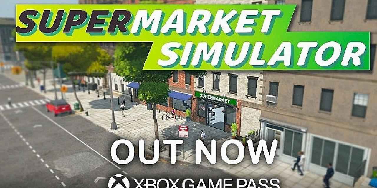 Supermarket Simulator Xbox ve Game Pass Kataloğuna Katıldı