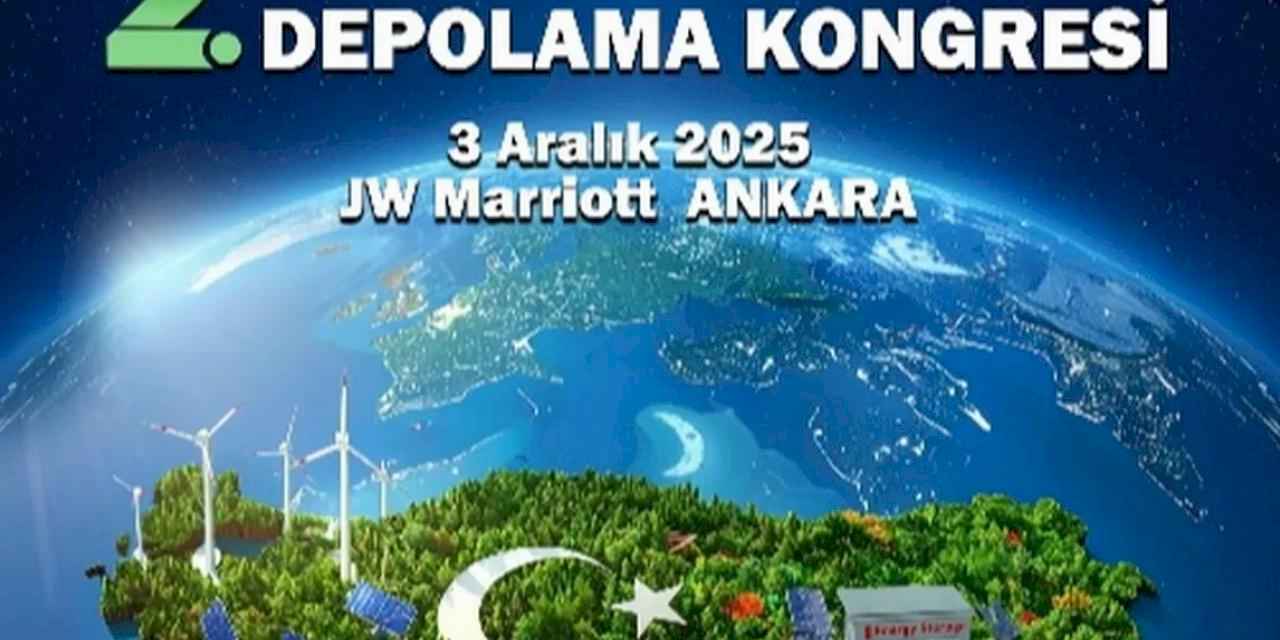 2. Enerjinin Geleceği ve Depolama Kongresi’ Ankara’da Gerçekleşecek 