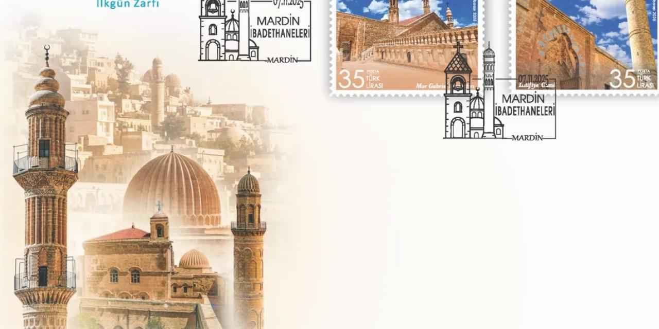 PTT'den 'Mardin İbadethaneleri'ne özel pul
