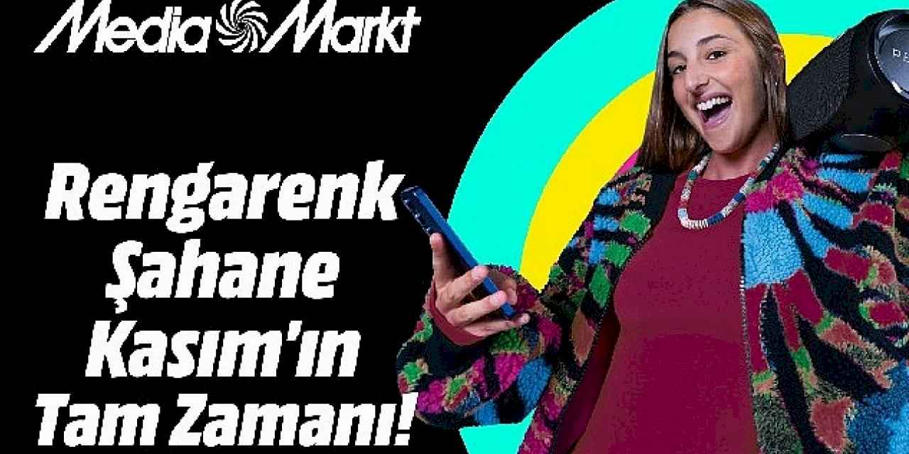 MediaMarkt'ta 'Şahane Kasım' hız kesmiyor