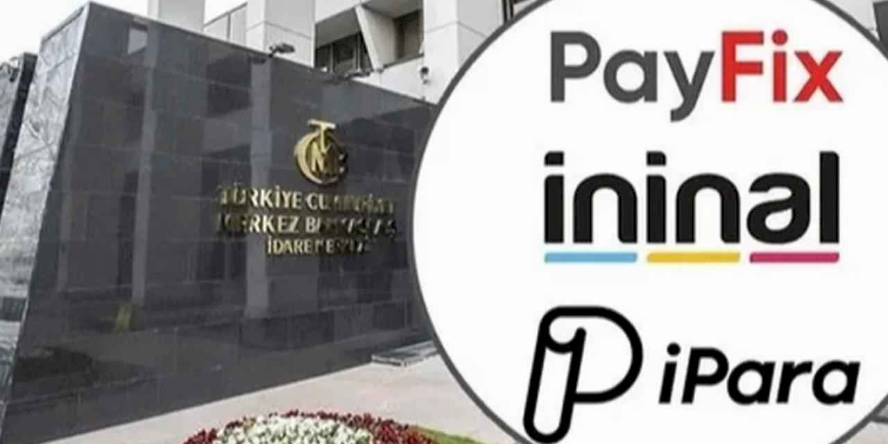 Merkez'den 3 ödeme şirketine son darbe! Pay Fix, İninal ve Aypara'nın lisansları iptal