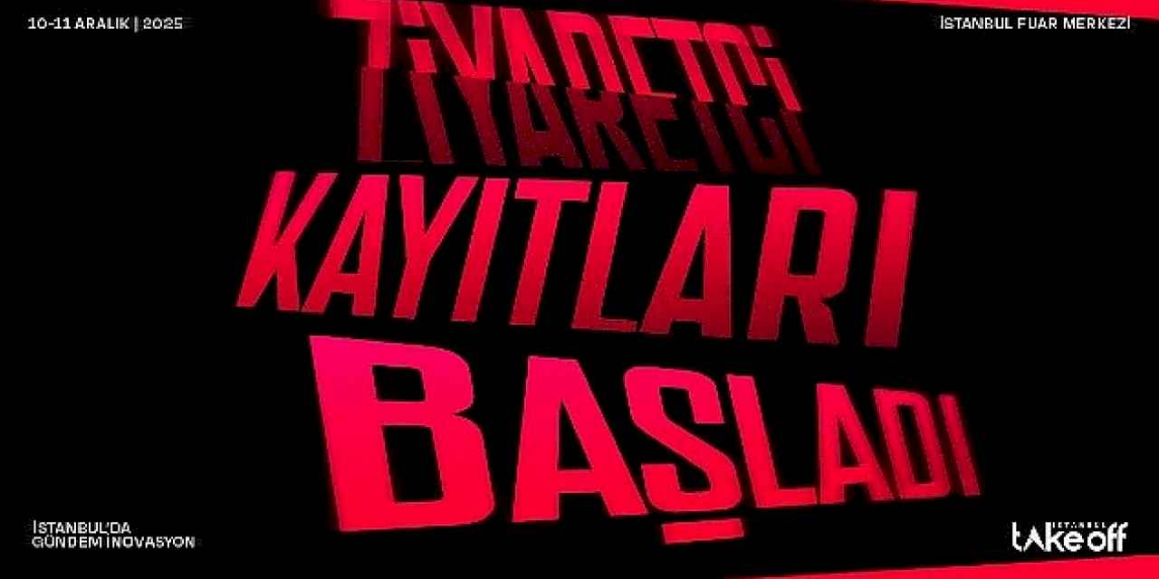 Take Off İstanbul 2025: Bölgenin Teknoloji ve Girişim Zirvesi İçin Geri Sayım Başladı