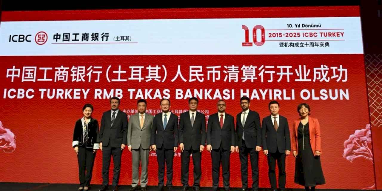 Çin-Türkiye Finansal İşbirliğinde Dönüm Noktası:  Türkiye’de RMB Takas Bankası Faaliyete Geçti