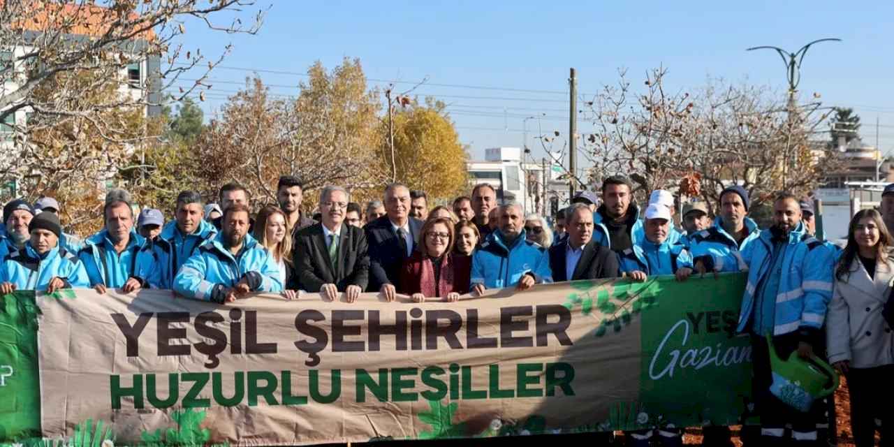 Gaziantep'te YEŞİLANTEP projesiyle fidanlar toprakla buluşuyor