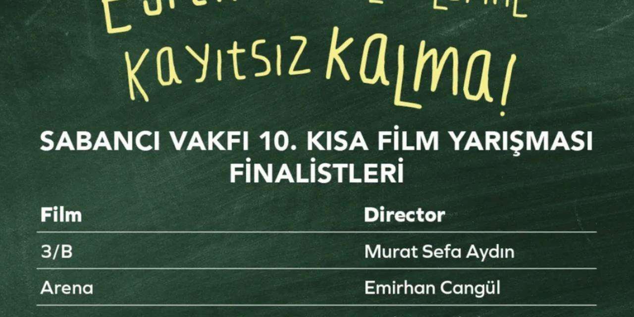Sabancı Vakfı 10. Kısa Film Yarışması’nın Finalistleri Belli Oldu