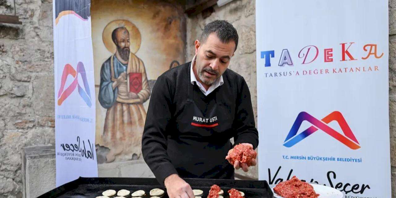 Mersin Büyükşehir, Tarsus gastronomisini geleceğe taşıyor