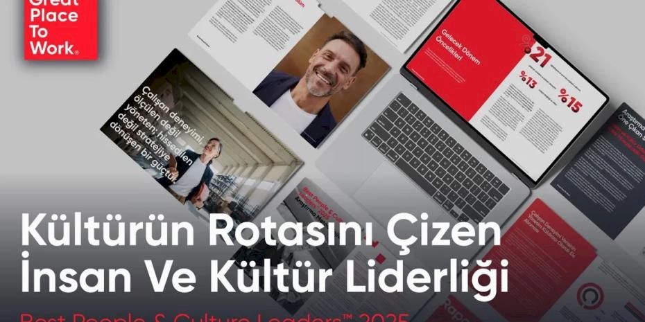 Great Place To Work® Best People & Culture Leaders™ 2025 Araştırma Raporu Açıklandı