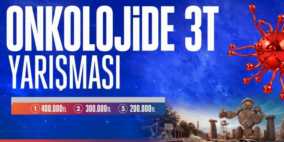 Geleceğin Kanser Tedavileri TEKNOFEST 2026’da Yarışıyor