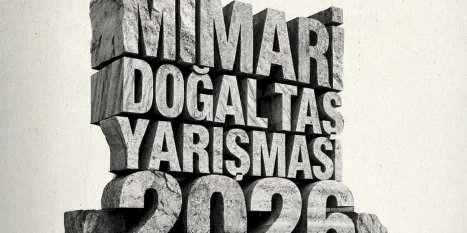 13. Mimari Doğal Taş Yarışması Başvurulara Açıldı!