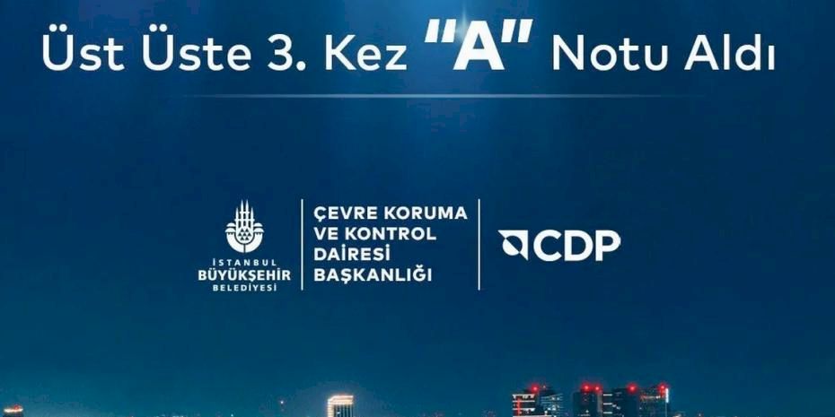 İBB Üst Üste Üçüncü Kez CDP “A Listesi”nde