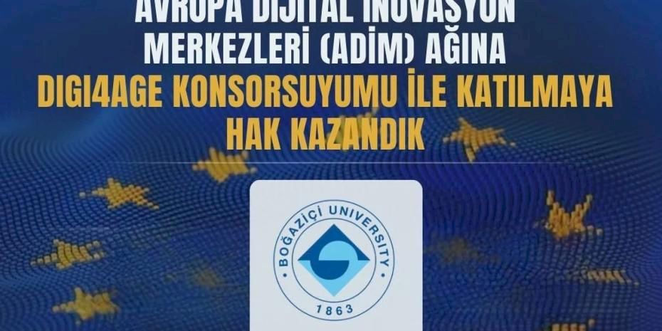 Boğaziçi Üniversitesi Projesi Dijital İnovasyonda Öncü Durumda