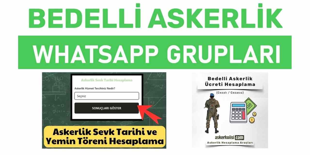 Bedelli Askerlik WhatsApp Grupları ve Askerlik Hesaplama Araçları Asker Kolisi'nde!