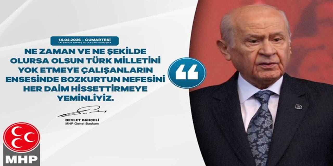 MHP Lideri Bahçeli: Bozkurt'un nefesini enselerinde hissettireceğiz
