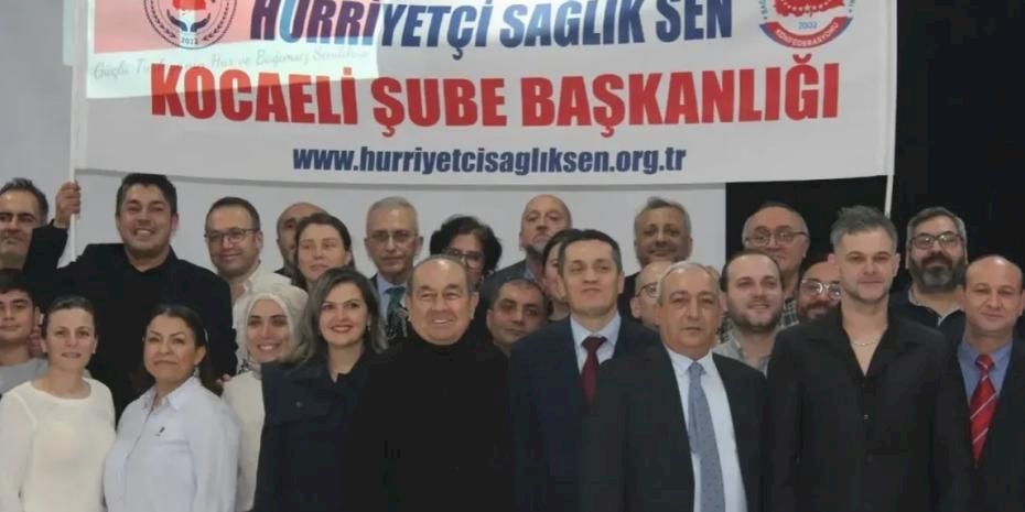 Hürriyetçi Sağlık-Sen Kocaeli Şubesi resmen kuruldu