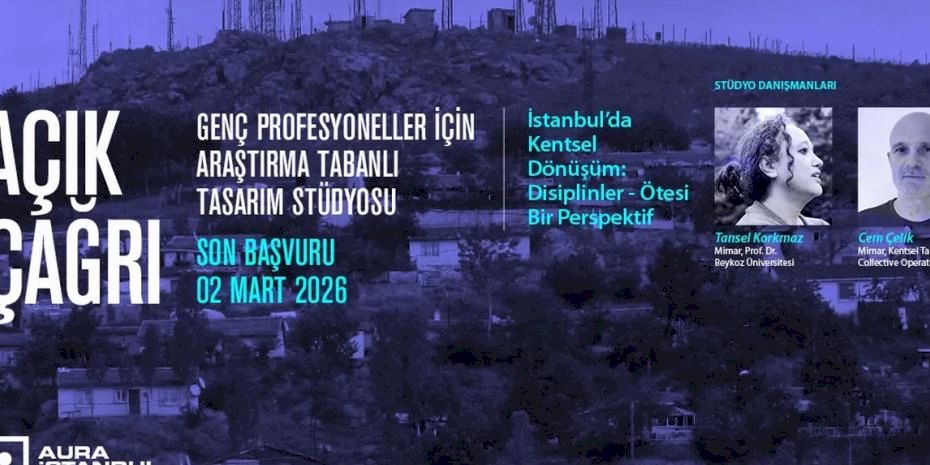 AURA İstanbul'dan genç profesyonellere açık çağrı