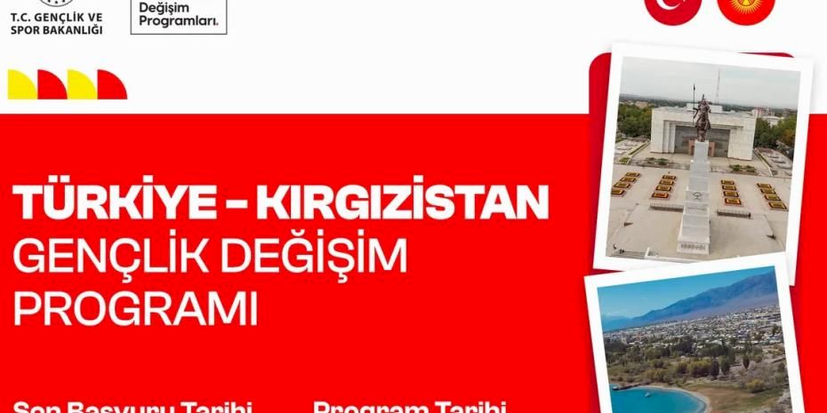 Türkiye–Kırgızistan Gençlik Değişim Programı için son başvuru 6 Mart