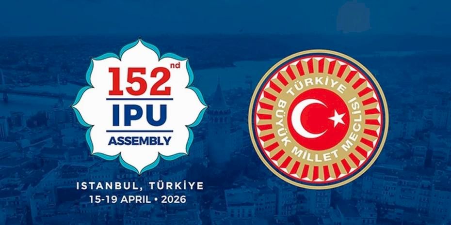 TBMM, Dünya Parlamentolarını İstanbul’da ağırlayacak