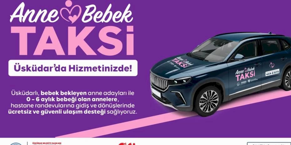 Üsküdar Belediyesi’nden Anneler ve Bebekler İçin “Anne-Bebek Taksi” Hizmeti