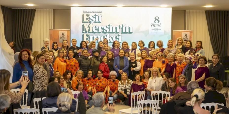 Mersin’de 8 Mart ‘Eşit Mersin’in Emekçi Kadınları’ vurgusuyla kutlandı