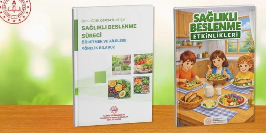 MEB'den özel eğitim öğrencilerine sağlık beslenme kılavuzu