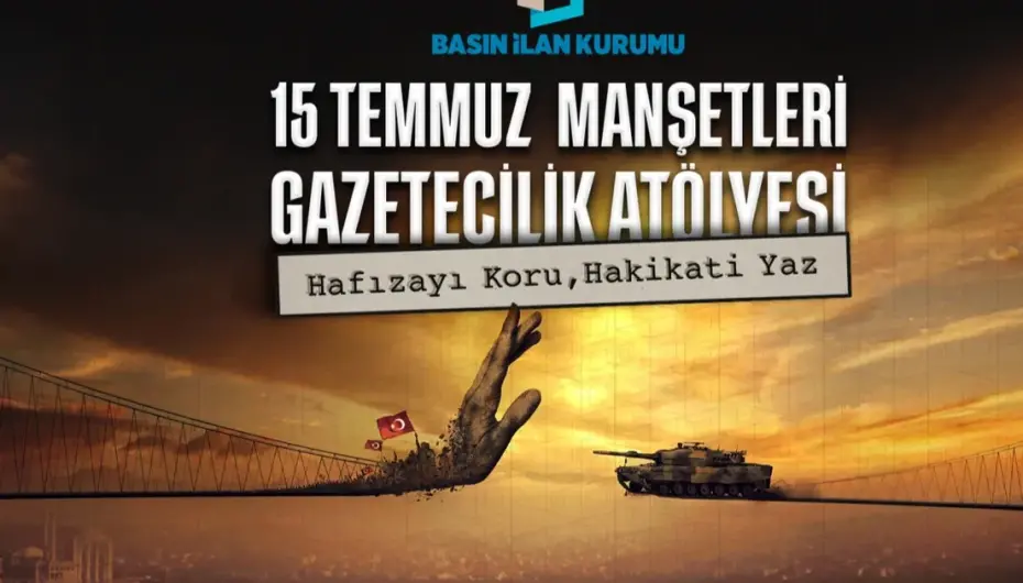 15 Temmuz genç gazetecilerin manşetleriyle hatırlanacak