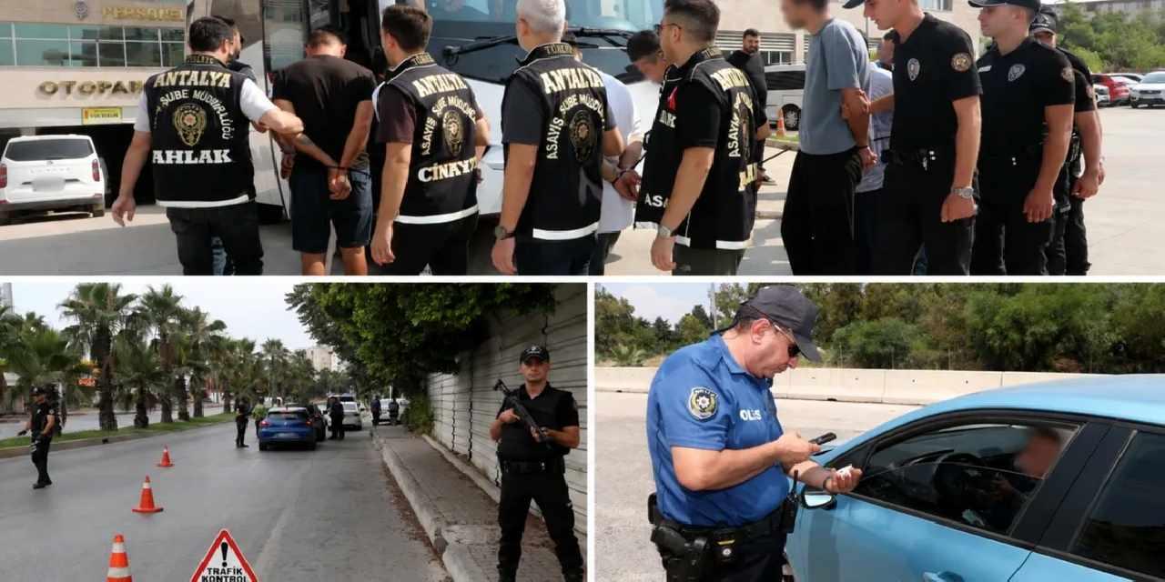 Antalya’da gözaltına alınan 2 bin 23 şüpheliden 237'si tutuklandı