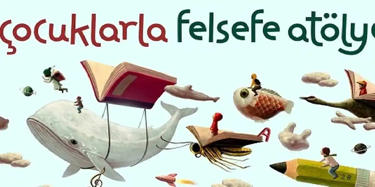 Sakarya'da Çocuklarla Felsefe Atölyesi’nde kayıtlar başlıyor